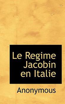 Paperback Le Regime Jacobin En Italie Book
