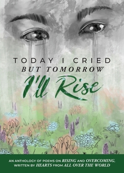 Paperback Today I Cried, But Tomorrow I'll Rise Book