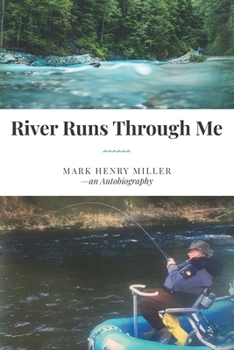 Paperback River Runs Through Me Book