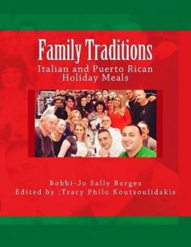 Family traditions: Italian and Puerto Rican Holiday meals