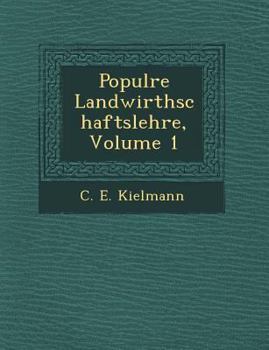 Paperback Popul Re Landwirthschaftslehre, Volume 1 [German] Book