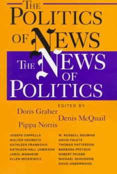 Paperback The Politics of News: The News of Politics Book