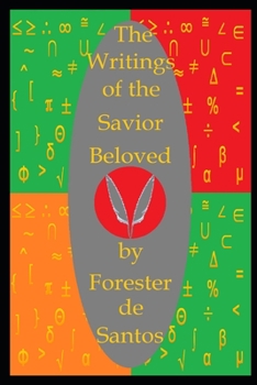 Paperback The Writings of the Savior Beloved Book