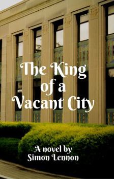 Paperback The King of a Vacant City Book