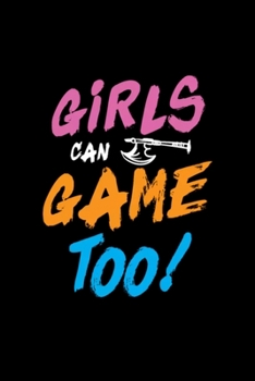 girls play funny gamer shirt women too: Blank Lined Notebook Journal for Work, School, Office | 6x9 110 page