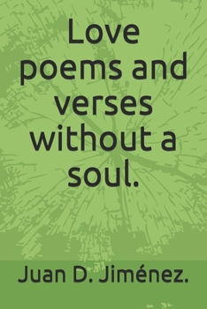 Paperback Love poems and verses without a soul. Book