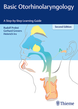 Paperback Basic Otorhinolaryngology: A Step-By-Step Learning Guide Book