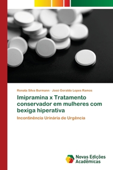 Paperback Imipramina x Tratamento conservador em mulheres com bexiga hiperativa [Portuguese] Book