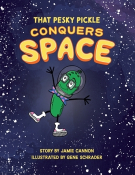 Paperback That Pesky Pickle Conquers Space Book