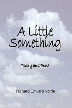 Paperback A Little Something: Poetry And Prose Book