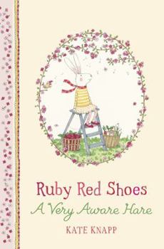 Misc. Ruby Red Shoes: A Very Aware Hare Book