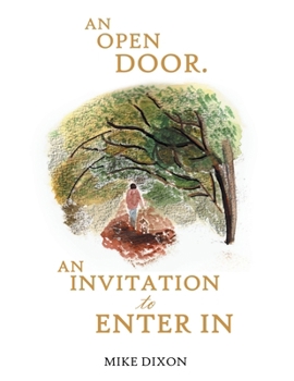 Paperback An Open Door. an Invitation to Enter in Book