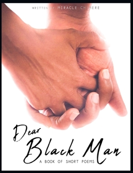 Paperback Dear Black Man : A Book of Short Poems Book