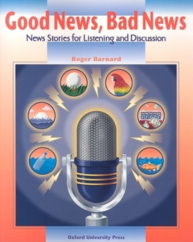 Paperback Good News, Bad News: New Stories for Listening and Discussion Book