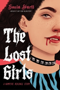 Hardcover The Lost Girls: A Vampire Revenge Story Book