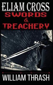 Paperback Eliam Cross: Swords and Treachery Book