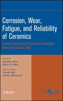 Hardcover Corrosion, Wear, Fatigue, and Reliability of Ceramics, Volume 29, Issue 3 Book