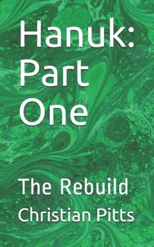 Paperback Hanuk: Part One: The Rebuild Book
