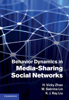 Hardcover Behavior Dynamics in Media-Sharing Social Networks Book