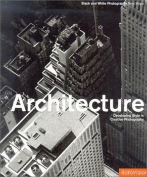 Paperback Architecture: Developing Style in Creative Photography Book