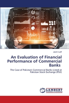 Paperback An Evaluation of Financial Performance of Commercial Banks Book