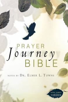 Unknown Binding Prayer Journey Bible: Notes by Dr. Elmer L. Towns Book