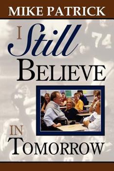 Paperback I Still Believe in Tomorrow Book
