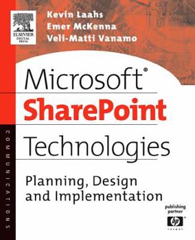 Paperback Microsoft Sharepoint Technologies: Planning, Design and Implementation Book