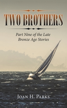 Paperback Two Brothers: Part Nine of the Late Bronze Age Stories Book