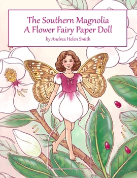 Paperback The Southern Magnolia: A Flower Fairy Paper Doll Book