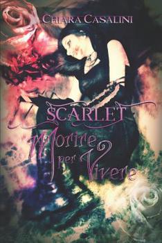 Paperback Scarlet: Morire per vivere [Italian] Book