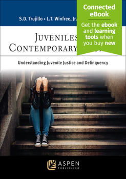 Paperback Juveniles in Contemporary Society: Understanding Juvenile Justice and Delinquency [Connected Ebook] Book