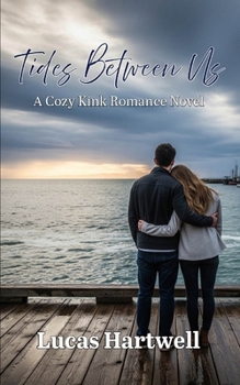 Paperback Tides Between Us: When trust ebbs, love must flow stronger Book