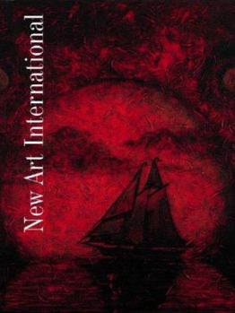 New Art International: A Compendium of Recent Works by Contemporary Artist, Volume XI (New Art International)