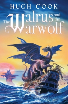 The Walrus and the Warwolf (Chronicles of an Age of Darkness)