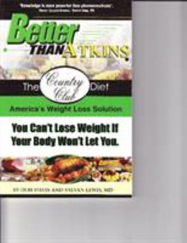 Paperback Better Than Atkins: The Country Club Diet Book
