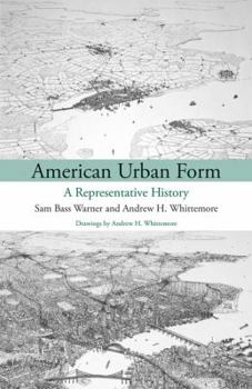 Hardcover The American Urban Form: A Worried View of Economics Book