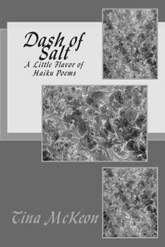 Paperback Dash of Salt: A Little Flavor of Haiku Poems Book