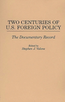 Hardcover Two Centuries of U.S. Foreign Policy: The Documentary Record Book