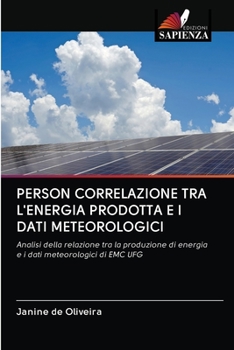 Paperback Person Correlazione Tra l'Energia Prodotta E I Dati Meteorologici [Italian] Book