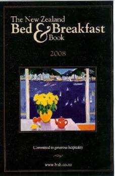 Hardcover The New Zealand Bed & Breakfast Book 2008 Book