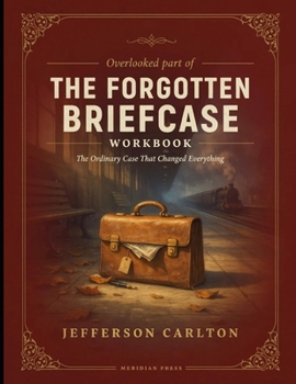 Paperback Overlooked Part Of The Forgotten Briefcase: The Ordinary Case That Changed Everything Book