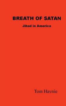 Paperback Breath of Satan - Jihad in America Book