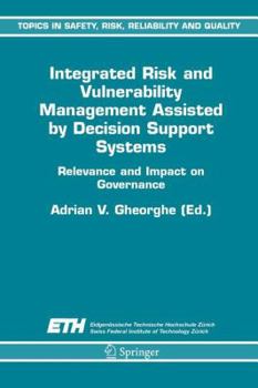 Paperback Integrated Risk and Vulnerability Management Assisted by Decision Support Systems: Relevance and Impact on Governance Book