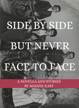 Paperback Side by Side But Never Face to Face: A Novella & Stories Book