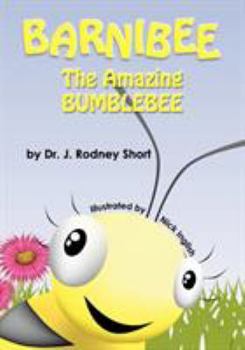Paperback Barnibee, the Amazing Bumblebee Book