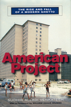 Paperback American Project: The Rise and Fall of a Modern Ghetto Book