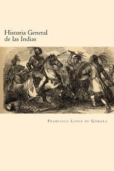 Paperback Historia General de las Indias (Spanish Edition) [Spanish] Book
