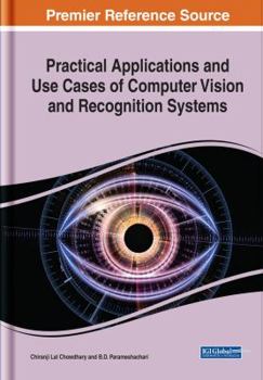 Hardcover Practical Applications and Use Cases of Computer Vision and Recognition Systems Book