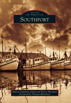 Southport - Book  of the Images of America: North Carolina